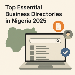 Illustration showing a laptop, a Nigeria map, and business listing icons, representing the top essential business directories in Nigeria for 2025.
