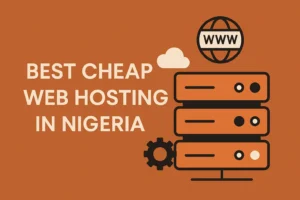 Cheapest Web Hosting in Nigeria