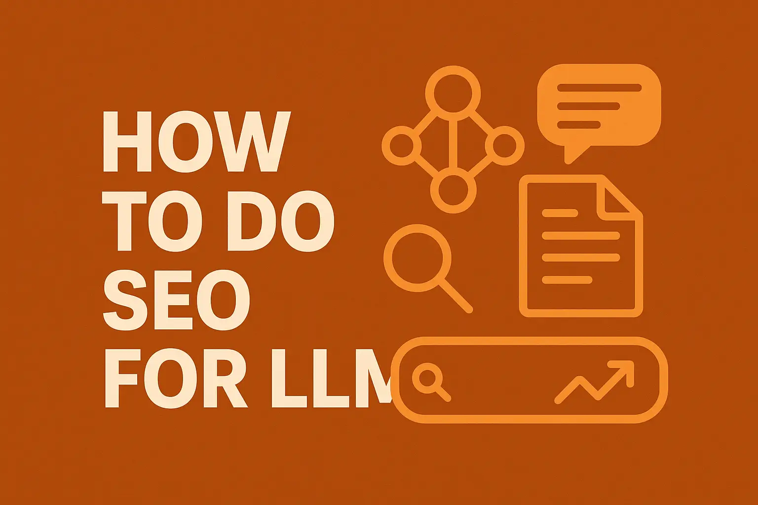 Landscape featured image showing SEO for LLMs concept with brand colors, representing strategies to get content cited by ChatGPT and AI tools